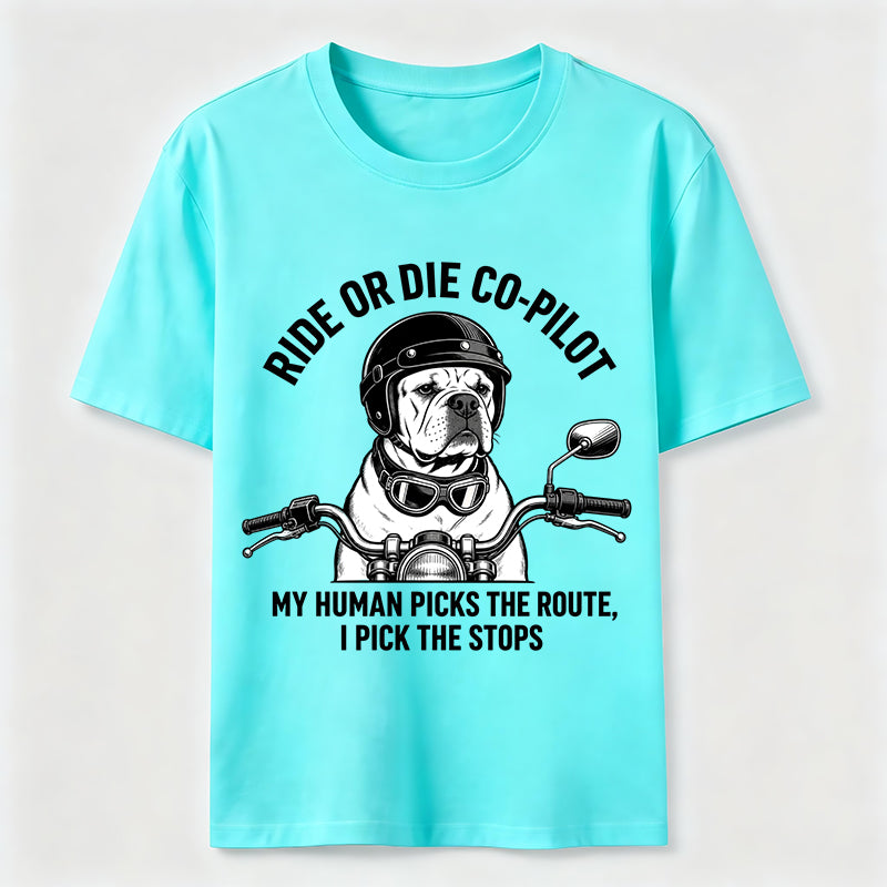 Ride or Die Co Pilot Bulldog Classic T-Shirt