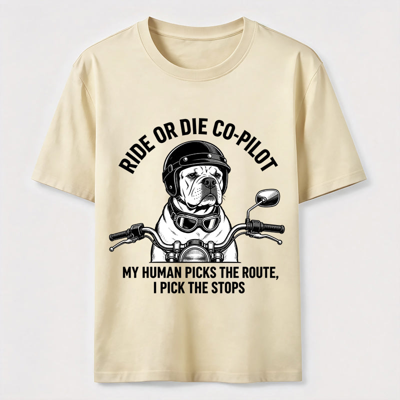 Ride or Die Co Pilot Bulldog Classic T-Shirt