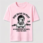 Ride or Die Co Pilot Bulldog Classic T-Shirt
