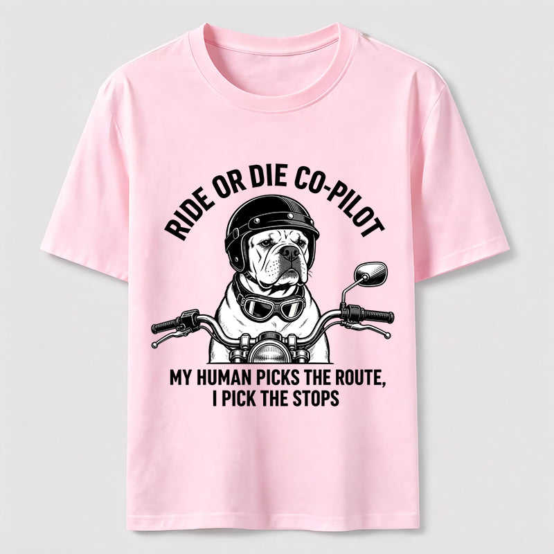 Ride or Die Co Pilot Bulldog Classic T-Shirt