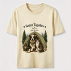 Better Together Dog & Cat Camping Classic T-Shirt