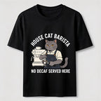 No Decaf Served Here Cat Barista Coffee Classic T-Shirt