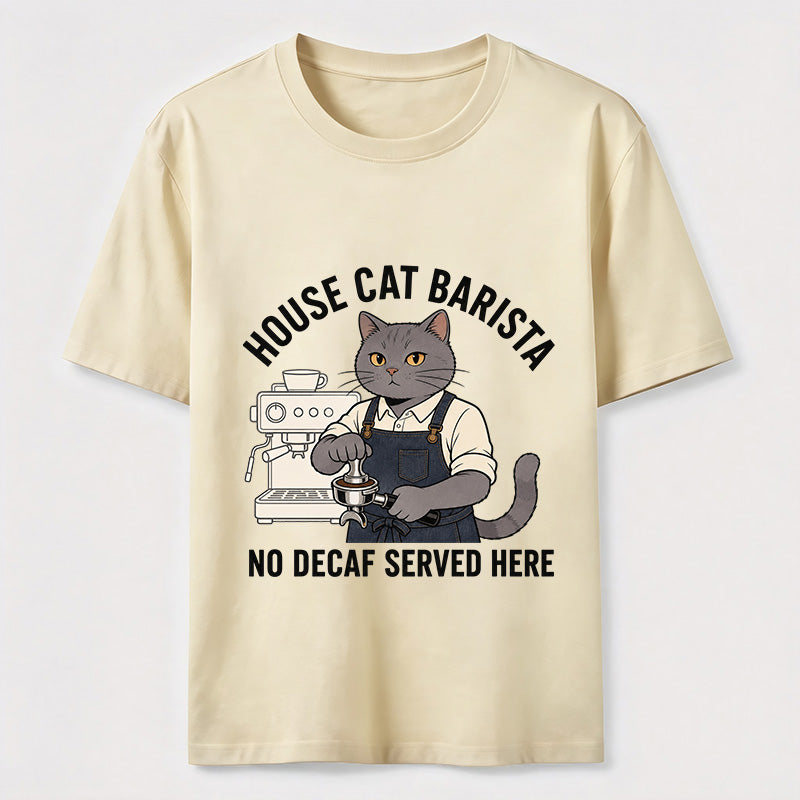 No Decaf Served Here Cat Barista Coffee Classic T-Shirt