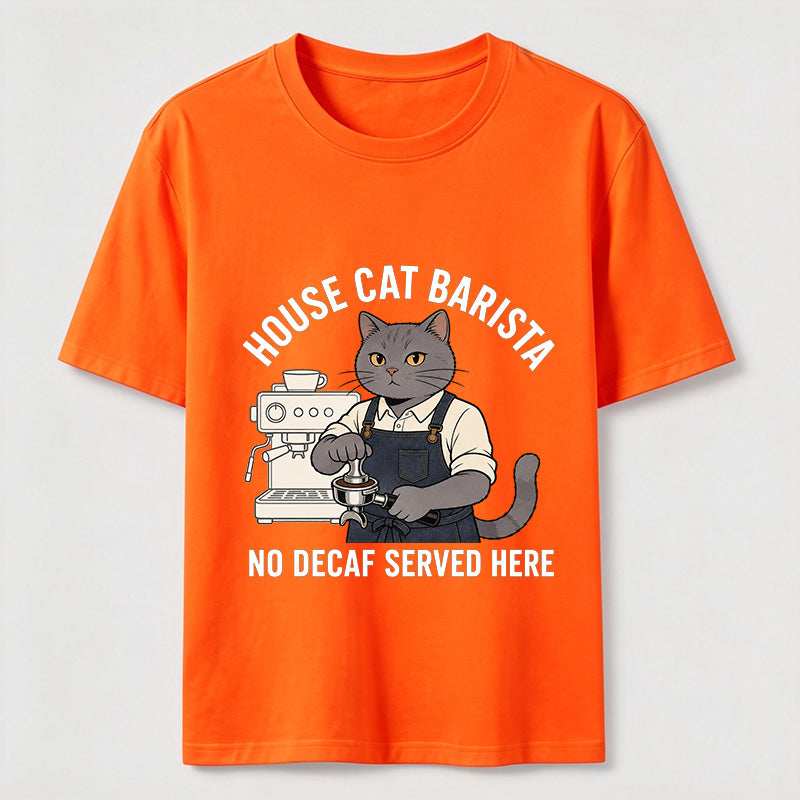 No Decaf Served Here Cat Barista Coffee Classic T-Shirt