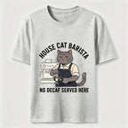No Decaf Served Here Cat Barista Coffee Classic T-Shirt