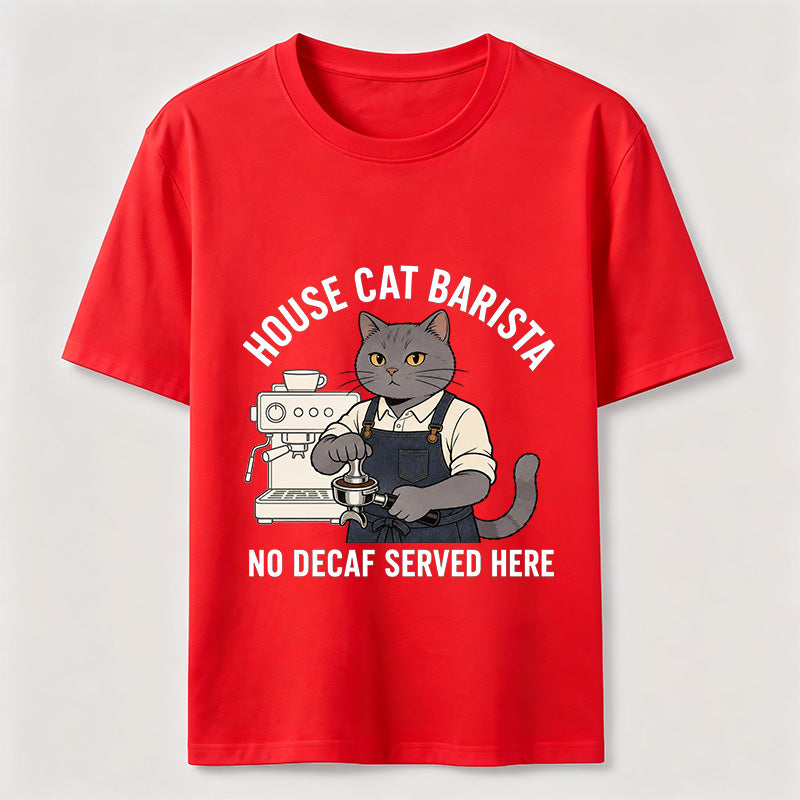 No Decaf Served Here Cat Barista Coffee Classic T-Shirt