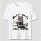 No Decaf Served Here Cat Barista Coffee Classic T-Shirt