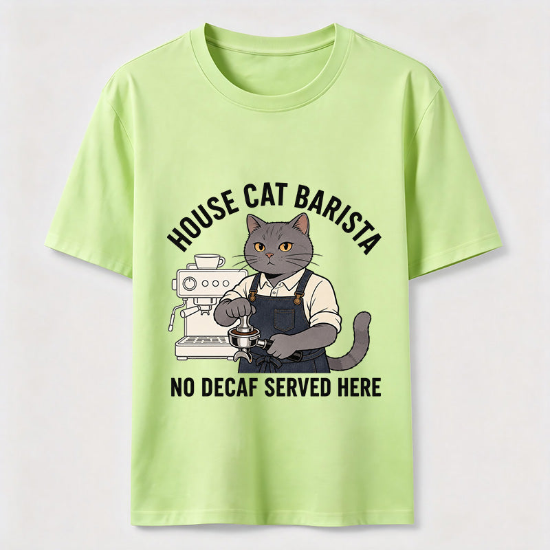 No Decaf Served Here Cat Barista Coffee Classic T-Shirt
