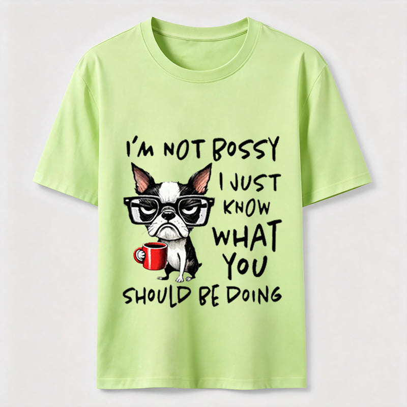 Not Bossy Boston Terrier Classic T-Shirt