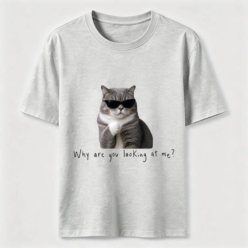 Why Are You Looking at Me Cat Classic T-Shirt