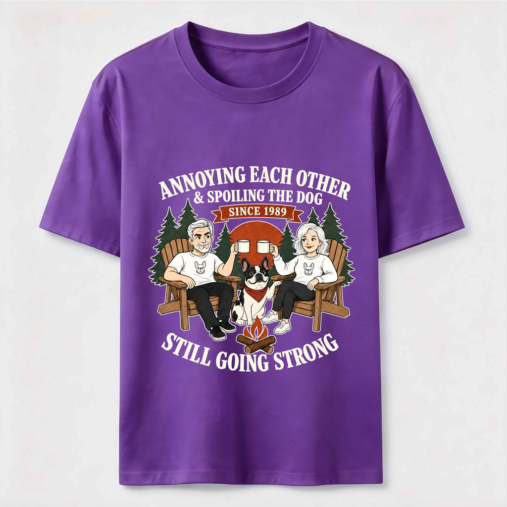 Annoying Each Other and Spoiling the Dog Classic T-Shirt