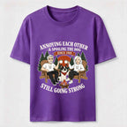 Annoying Each Other and Spoiling the Dog Classic T-Shirt
