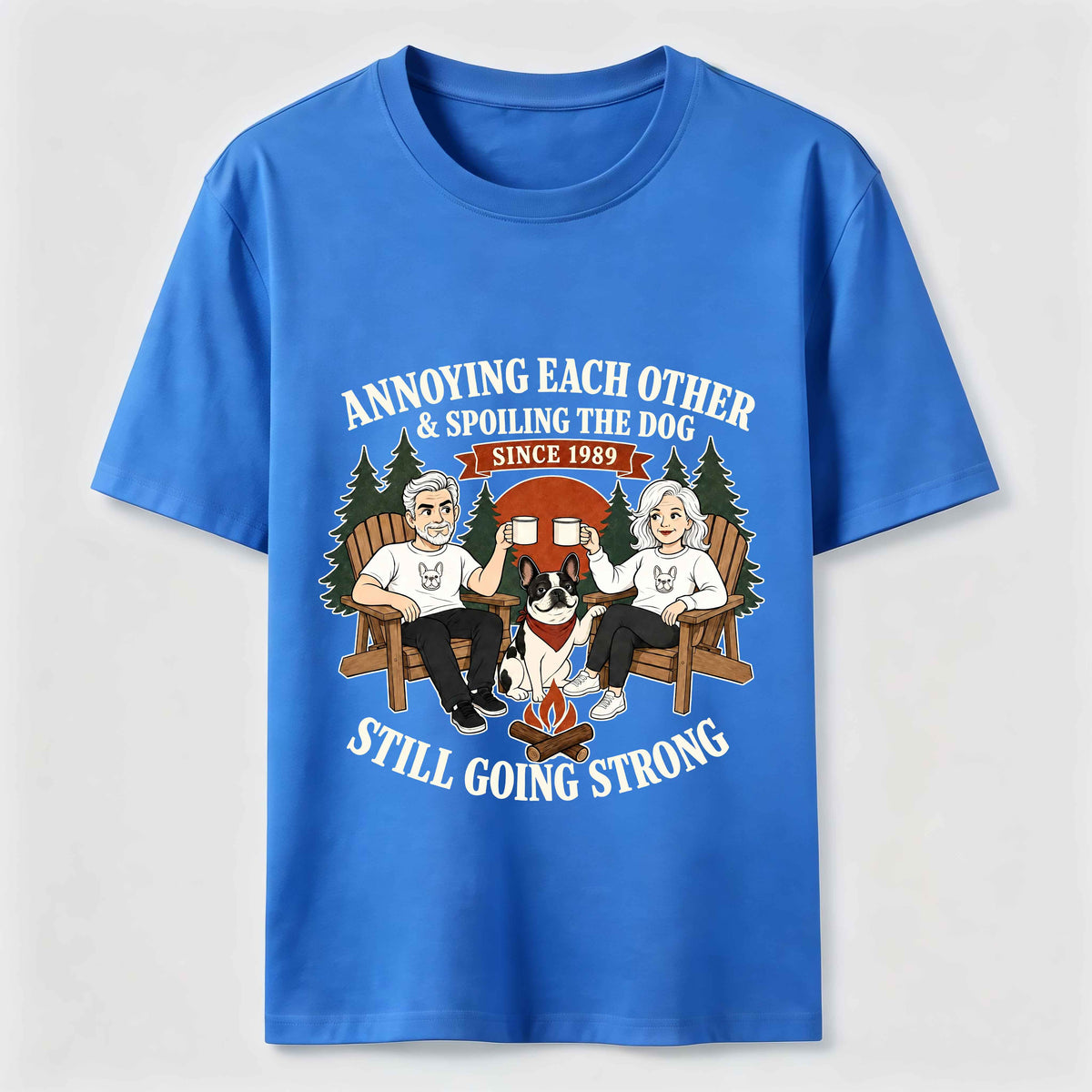 Annoying Each Other and Spoiling the Dog Classic T-Shirt