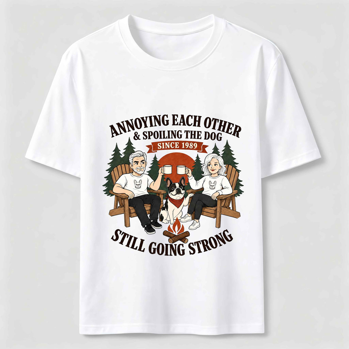 Annoying Each Other and Spoiling the Dog Classic T-Shirt