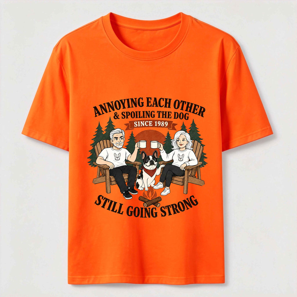 Annoying Each Other and Spoiling the Dog Classic T-Shirt