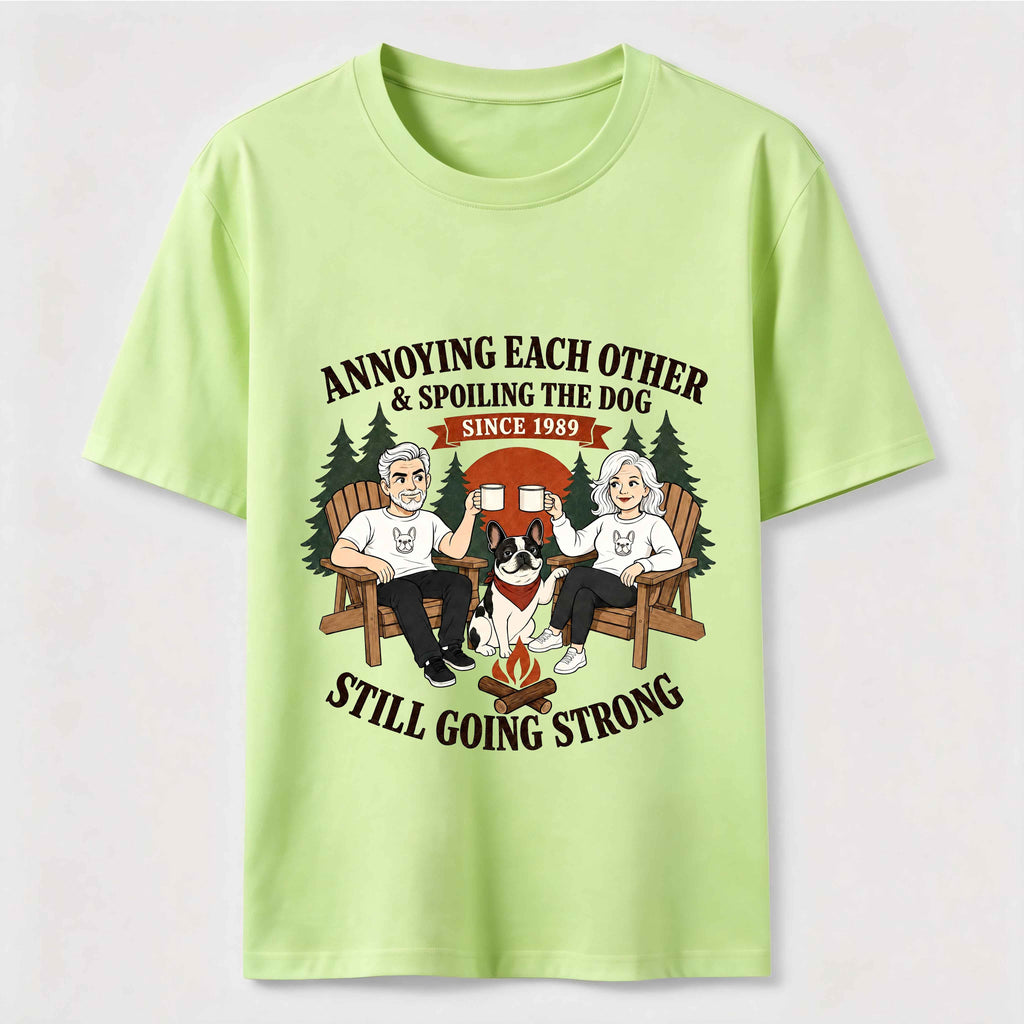 Annoying Each Other and Spoiling the Dog Classic T-Shirt