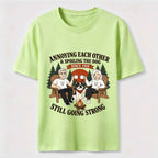 Annoying Each Other and Spoiling the Dog Classic T-Shirt