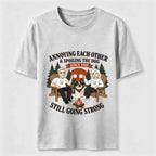 Annoying Each Other and Spoiling the Dog Classic T-Shirt