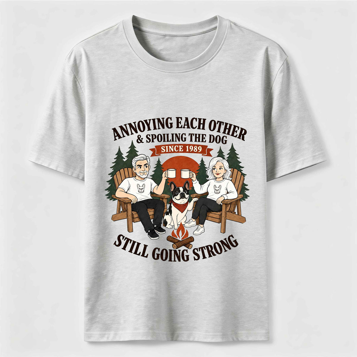 Annoying Each Other and Spoiling the Dog Classic T-Shirt