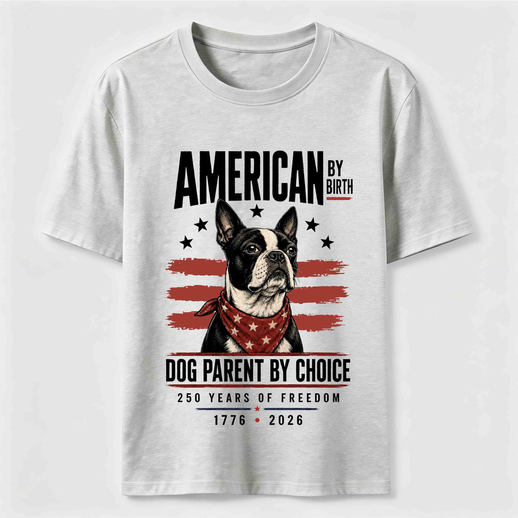 American by Birth Dog Parent by Choice Classic T-Shirt