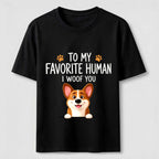 To My Favorite Human I Woof You Classic T-Shirt