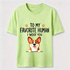 To My Favorite Human I Woof You Classic T-Shirt