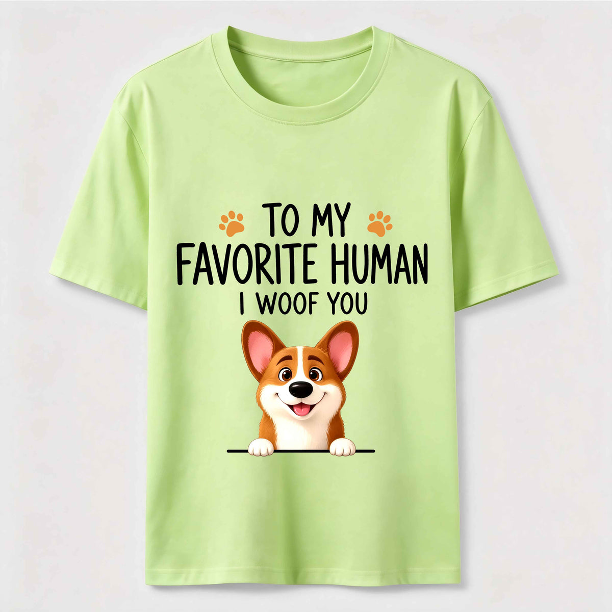 To My Favorite Human I Woof You Classic T-Shirt