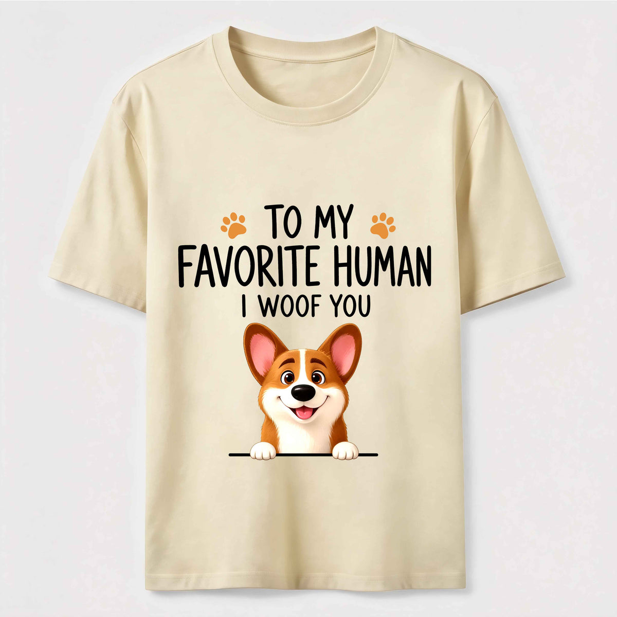 To My Favorite Human I Woof You Classic T-Shirt