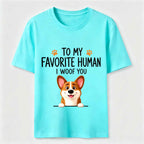 To My Favorite Human I Woof You Classic T-Shirt