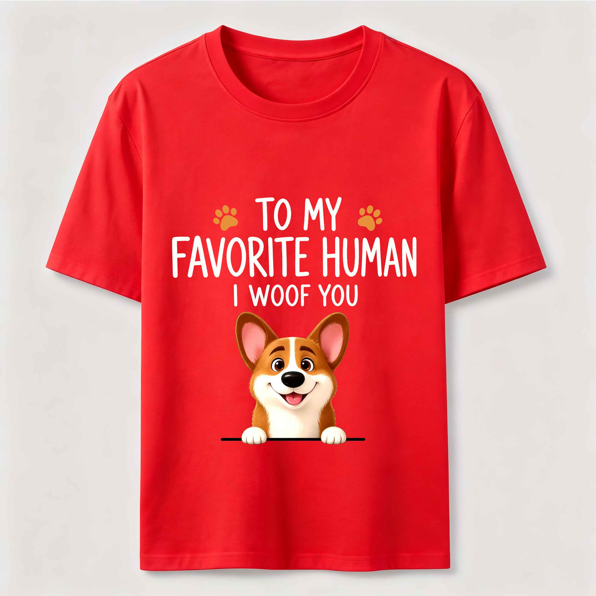 To My Favorite Human I Woof You Classic T-Shirt