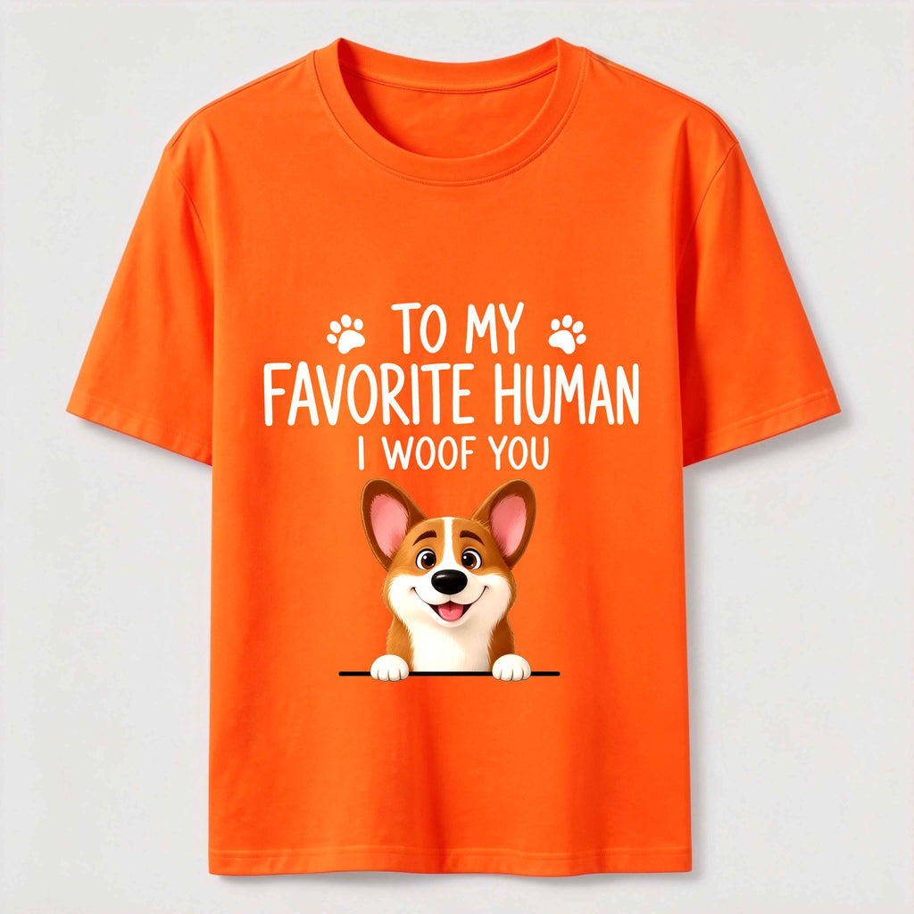 To My Favorite Human I Woof You Classic T-Shirt