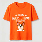 To My Favorite Human I Woof You Classic T-Shirt