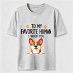 To My Favorite Human I Woof You Classic T-Shirt