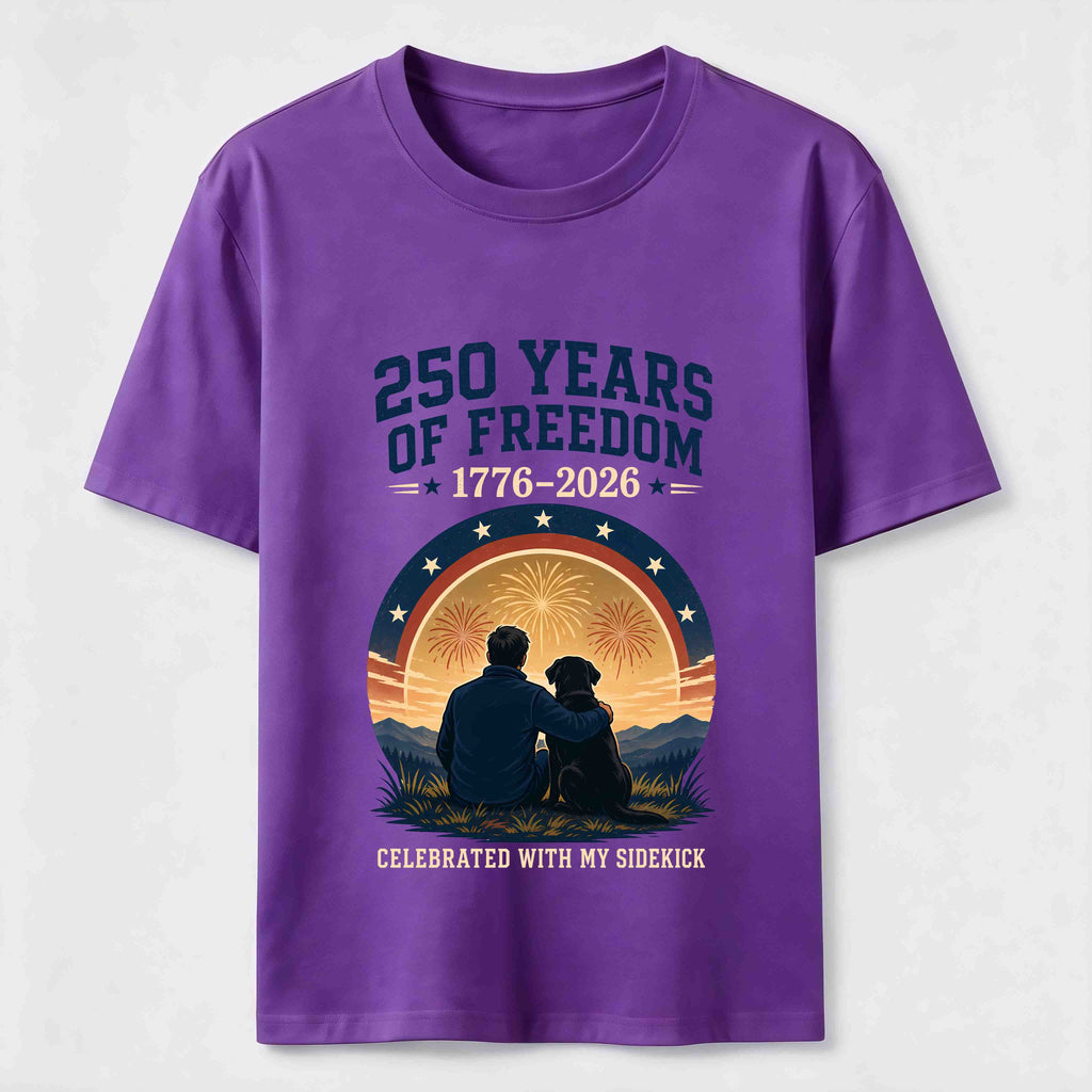 250 Years of Freedom with My Sidekick Classic T-Shirt