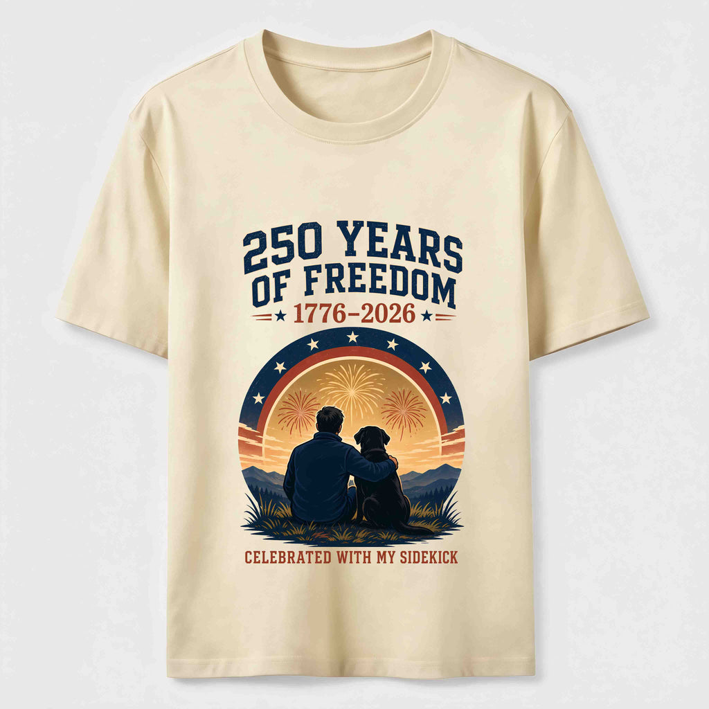 250 Years of Freedom with My Sidekick Classic T-Shirt
