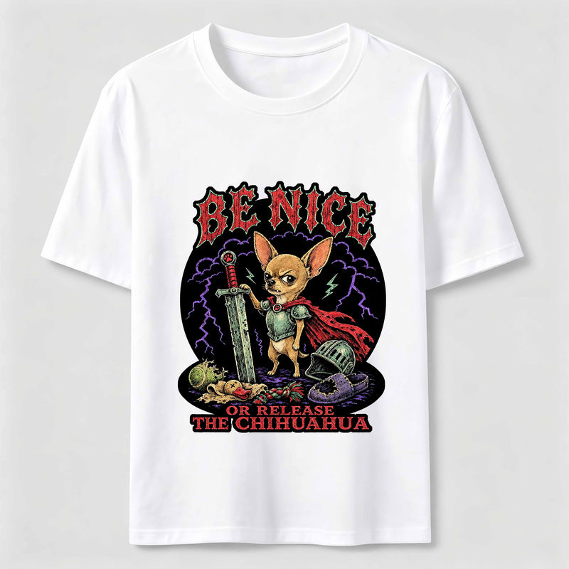 Be Nice Chihuahua Knight Classic T-Shirt
