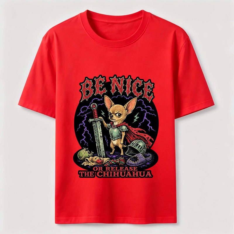 Be Nice Chihuahua Knight Classic T-Shirt