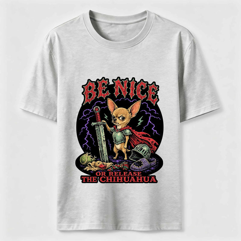Be Nice Chihuahua Knight Classic T-Shirt