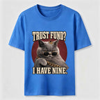 Trust Fund Nine Lives Cat Classic T-Shirt