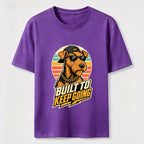 Built to Keep Going Cool Dog Streetwear Classic T-Shirt