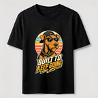 Built to Keep Going Cool Dog Streetwear Classic T-Shirt