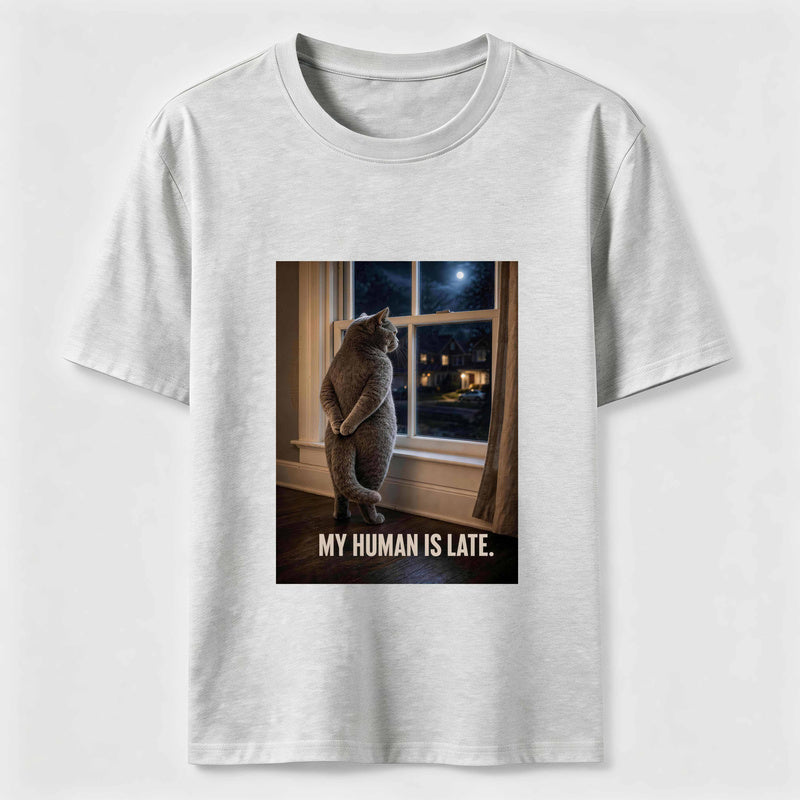 My Human Is Late Cat Classic T-Shirt