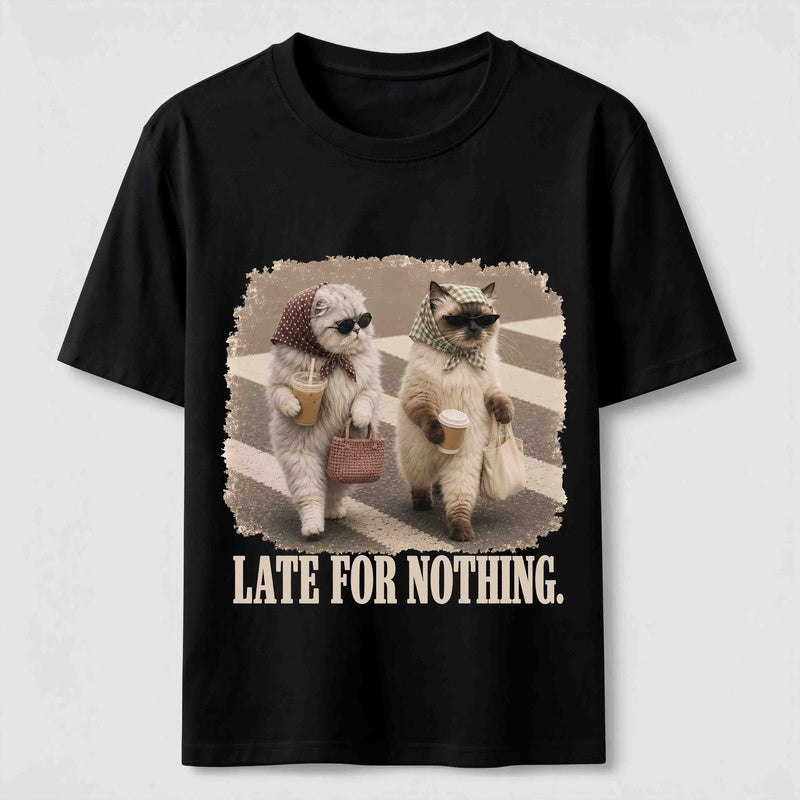 Late For Nothing Classic T-Shirt