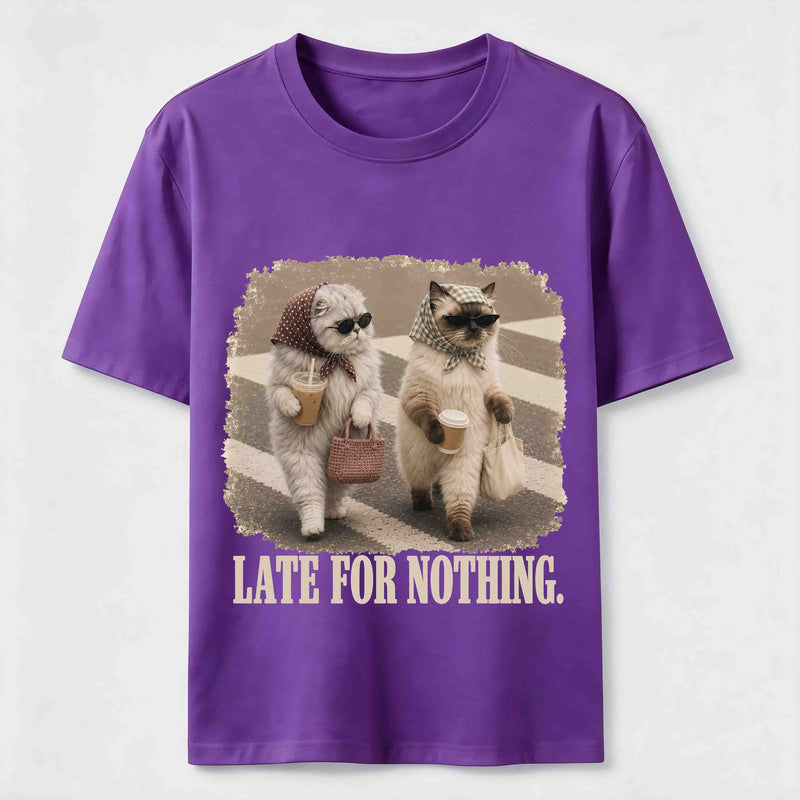 Late For Nothing Classic T-Shirt
