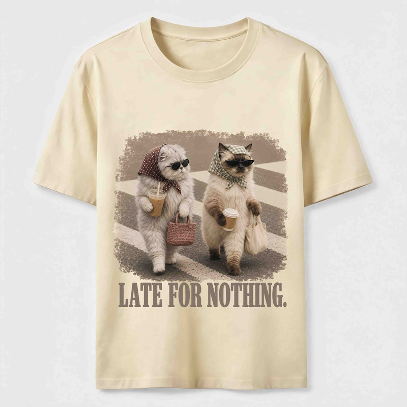 Late For Nothing Classic T-Shirt