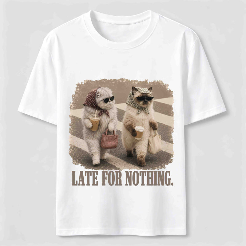 Late For Nothing Classic T-Shirt