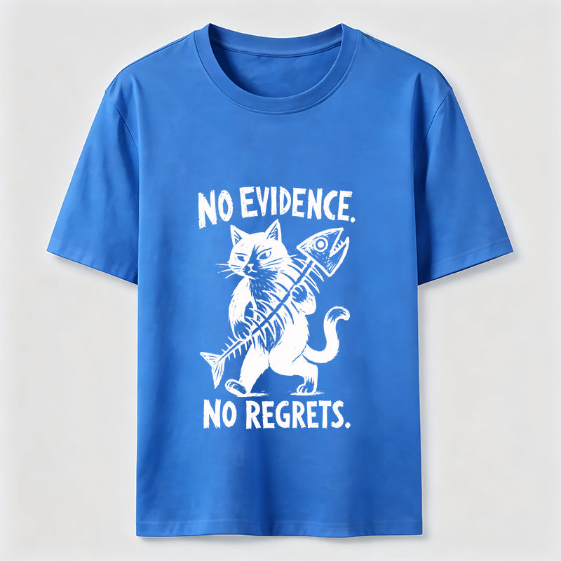 No Evidence No Regrets Cat Classic T-Shirt