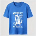 No Evidence No Regrets Cat Classic T-Shirt