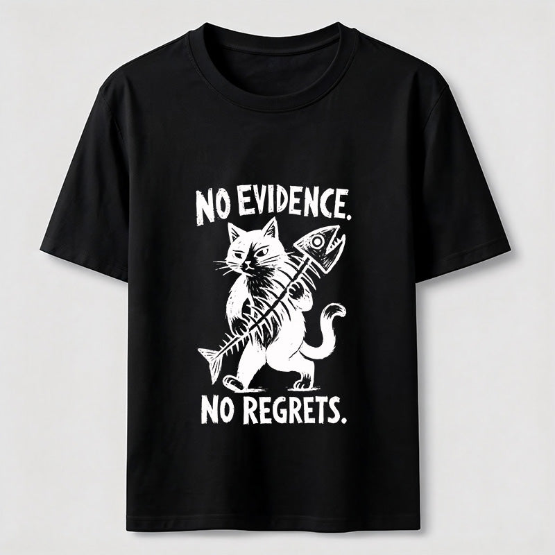 No Evidence No Regrets Cat Classic T-Shirt