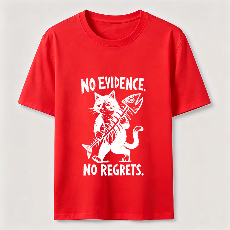No Evidence No Regrets Cat Classic T-Shirt